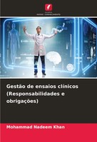 GestãO De Ensaios ClíNicos (Responsabilidades E ObrigaçõEs) Mohammad Nadeem Khan