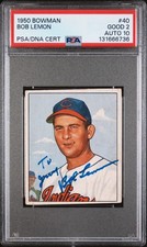 Bob Lemon 1950 Bowman Signed Baseball Card #40. PSA 2 Good, Auto 10. Pop 9.