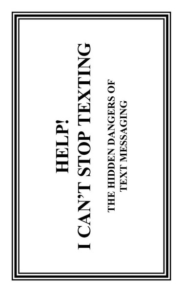 Cearkin (U. A.) | Help! I Can't Stop Texting | Taschenbuch | Englisch (2011)-image
