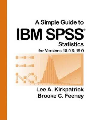 A Simple Guide to IBM SPSS for Versions 180  190 - Paperback - GOOD