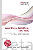 Lambert M. Surhone (U. A.) | Ward House (Westfield, New York) | Taschenbuch