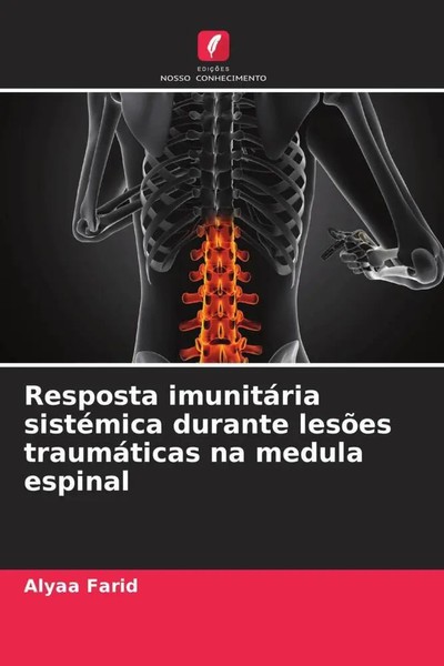 Alyaa Farid | Resposta ImunitáRia SistéMica Durante LesõEs TraumáTicas Na...-image