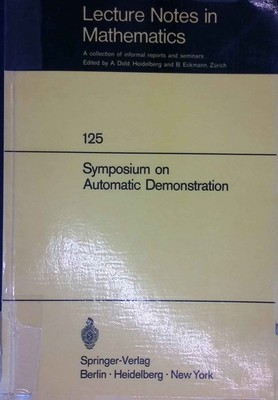 Symposium on Automatic Demonstration Lecture Notes on Mathematics, vol.  2296430