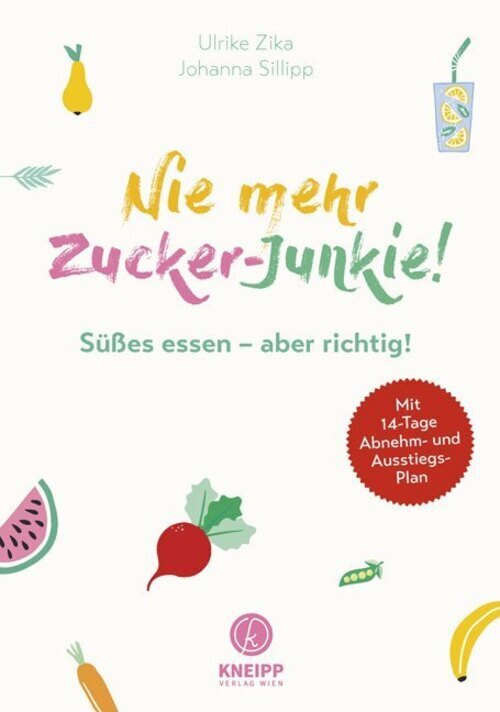 Thumbnail - Nie Mehr Zucker-junkie | Ulli Zika (u. A.) | Taschenbuch | 128 S. |