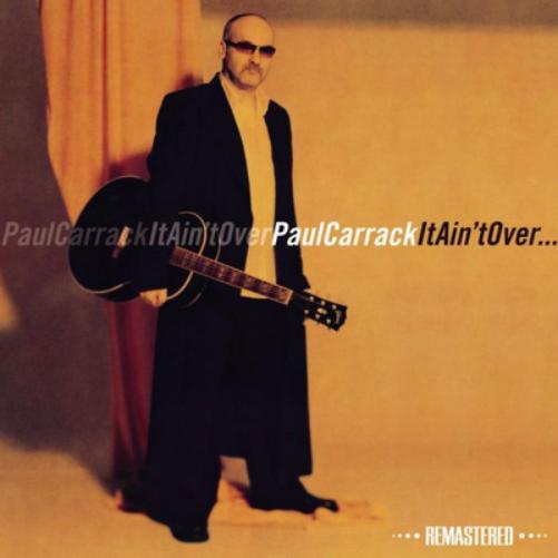 Paul Carrack It Ain't Over (CD) Remastered Album