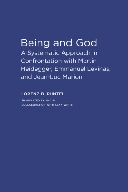 Being and God A Systematic Approach in Confrontation by Alan White PAPERBACK