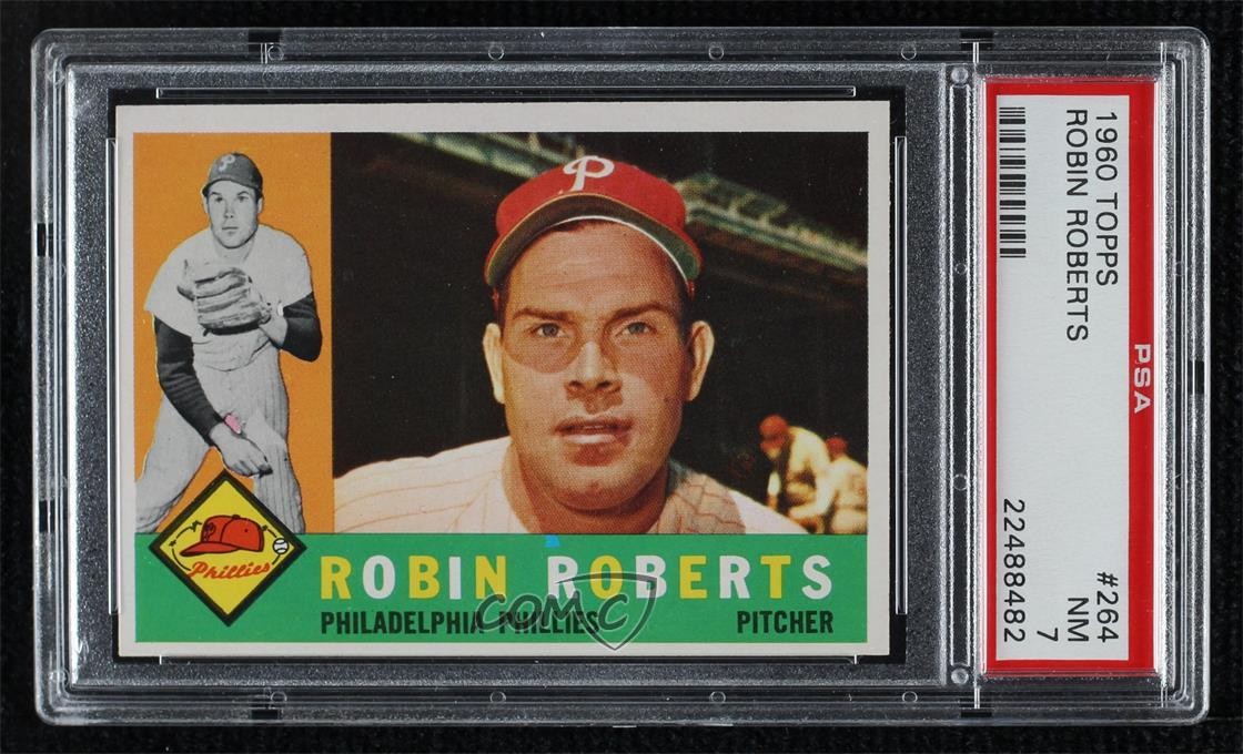 1960 Topps Robin Roberts #264 PSA 7 HOF 2d2
