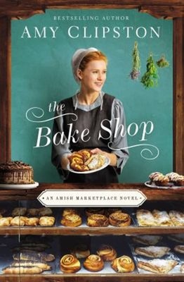 The Bake Shop Paperback Amy Clipston