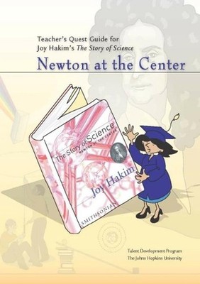 Teacher's Quest Guide: Newton at the Center by Johns Hopkins University (English