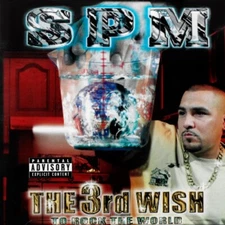 SPM / SOUTH PARK MEXICAN - The 3rd Wish (EXPLICIT HIP HOP CD)