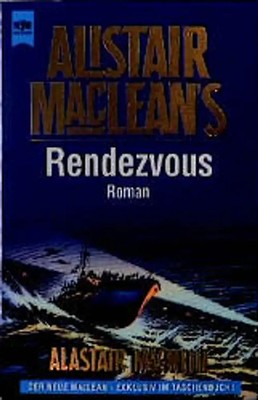 Alistair MacLean's Rendezvous. Roman