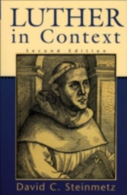 Luther in Context Paperback David C. Steinmetz