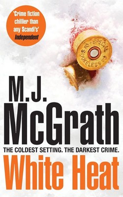 White Heat M. J. Mcgrath Taschenbuch Englisch 2015 Pan EAN 9781447271956