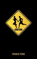 Franco Ford | Caution | Taschenbuch | Englisch (2009) | Kartoniert / Broschiert