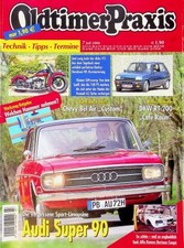 1) Oldtimer Praxis 07/2006 - Audi Super 90 mit 90PS R - Alfa Romeo 2000 GTV Bert