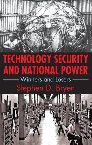 Technology Security and National Power - 9781412862677