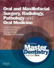 Master Dentistry : Volume 1: Oral and Maxillofacial Surgery, Radi