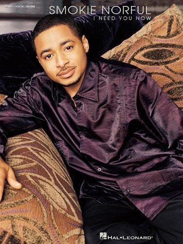 Smokie Norful : I Need You Now by Smokie Norful (2003, Trade Paperback ...