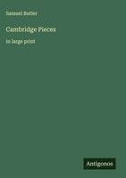 Samuel Butler | Cambridge Pieces | Buch | Englisch (2025) | In Large Print