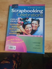 A Simple Guide to Scrapbooking Celebrations