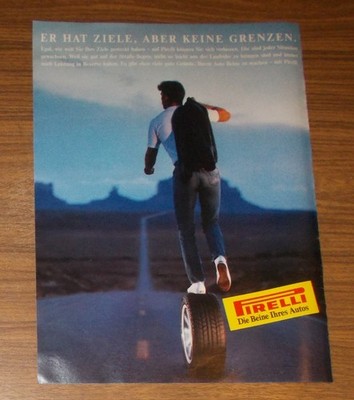 Seltene Werbung PIRELLI Er hat Ziele - aber keine Grenzen - Mann auf Reifen 1989