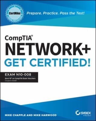 Comptia Network+ Certmike: Prepare. Practice. Pass the Test! Get Certified!:...
