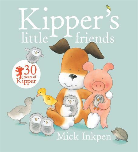 Kipper: Kipper's Little Friends, Inkpen, Mick, Very GoodBooks