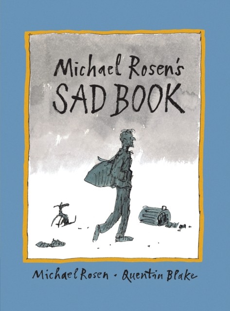 Michael Rosen's Sad Book by Michael Rosen (Paperback Book)