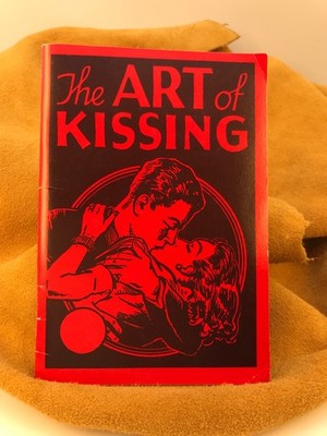 VNT Booklet ''THE ART OF KISSING''  1988 - Tried & True Methods - TURN UP THE HEAT