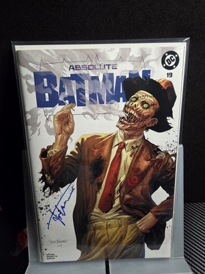 SIGNED COA  ABSOLUTE BATMAN #19  SCARECROW BATTLE DAMAGE TRADE DRESS VARIANT 