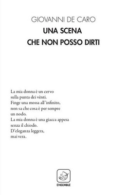 Neues Buch - De Caro Giovanni - Eine Szene, die ich dir nicht sagen kann - Ensemble