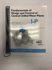 Fundamentals of Design and Control of Central Chilled -Water Plants I-P EDITION