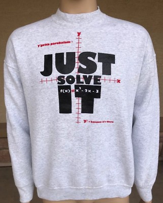 Vintage Just Solve It Math Humor 50/50 Crewneck Sweatshirt FOTL USA Made Size XL