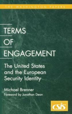 Terms Of Engagement: The United States And The European Security Identity