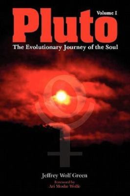Pluto : The Evolutionary Journey of the Soul, Paperback by Green, Jeffrey Wol...