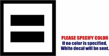 Equality Symbol 2 Graphic Die Cut decal sticker Car Truck Boat Window Wall 6"