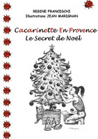 RéGine Franceschi | Cacarinette En Provence. Le Secret De NoëL | Taschenbuch