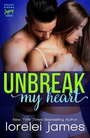 Lorelei James | Unbreak My Heart | Taschenbuch | Englisch (2016)