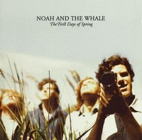 Noah And The Whale - First Days Of Spring - Cd - G3Z