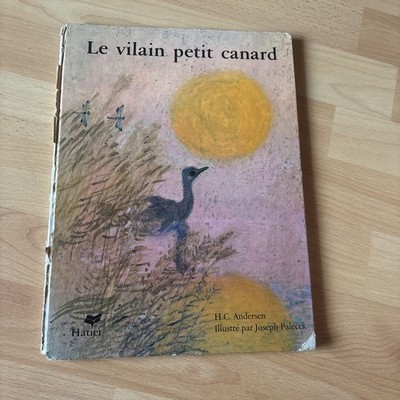 LE VILAIN PETIT CANARD H.C. Andersen Joseph Palecek 1973 kleine Ente