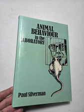 Animal Behaviour in the Laboratory Paul Silverman 1st Edition Hardcover 1978 VG