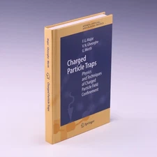 Charged Particle Traps: Physics and Techniques of by Fouad G. Major, et al.; VG+