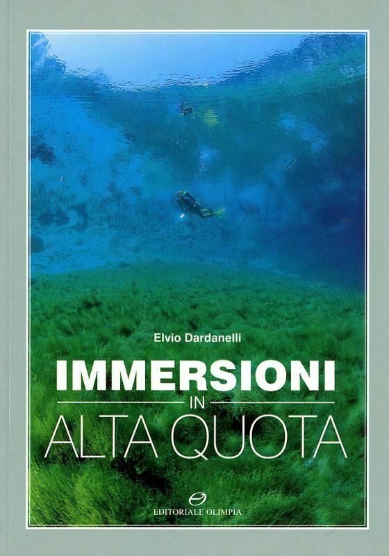 IMMERSIONI IN ALTA QUOTA -OLIMPIA EDITORE -SCONTO 25% PREZZO COPERTINA!