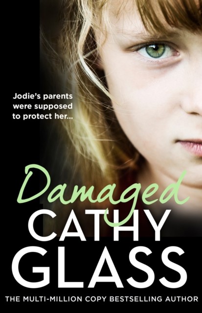 Damaged by Cathy Glass (Paperback Book)