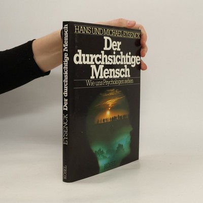 Der durchsichtige Mensch  |  H. J. Eysenck