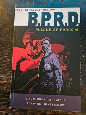 B.P.R.D. Plague of Frogs Vol. 3 TPB   Mignola, Arcudi, Guy Davis   Dark Horse