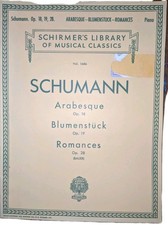 Schumann Arabesque Blumenstuck Romances Piano Book Op 18 19 28 Schirmers Library