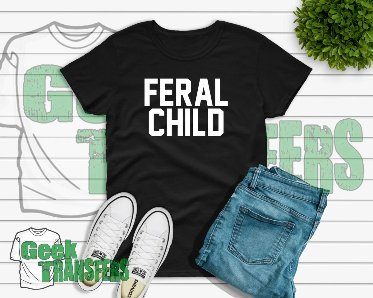 feral child shirt