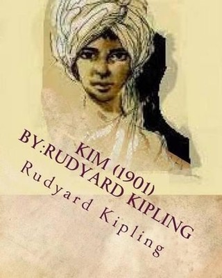 Kim (1901) by: Rudyard Kipling by Rudyard Kipling (English) Paperback Book
