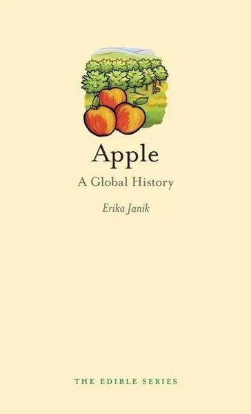 Apple | A Global History | Erika Janik | Buch | Edible | Englisch | 2011-image